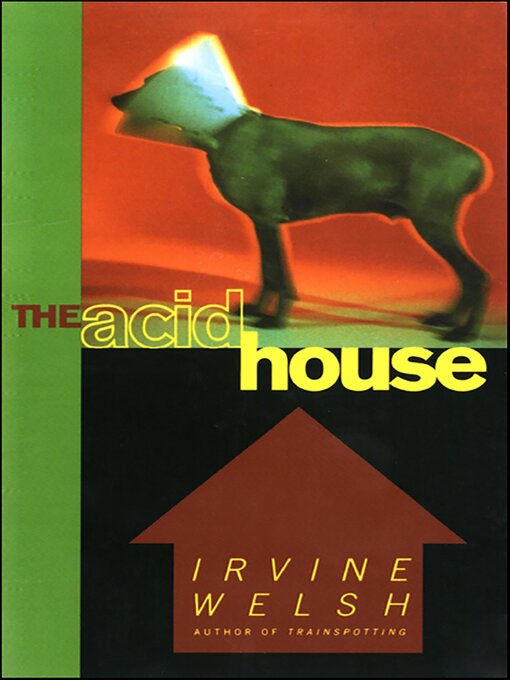 Title details for The Acid House by Irvine Welsh - Available